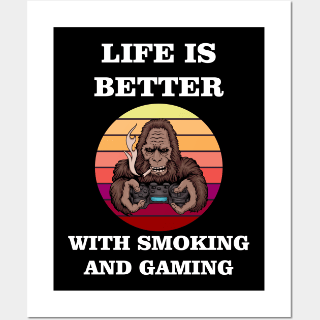 life is better with smoking and gaming Wall Art by Ericokore